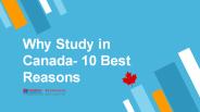 10 Best Reasons to Get Higher Education in Canada