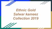 Ethnic Golden Salwar Suit Collection 2019