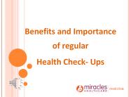Benefits and Importance  of regular  Health Check- Ups