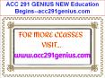 ACC 291 GENIUS NEW Education Begins--acc291genius.com PowerPoint PPT Presentation