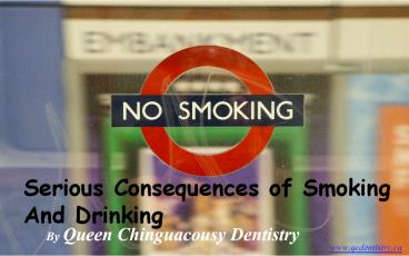 Serious Consequences of Smoking And Drinking