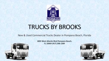 Trucks by brooks in Pompano Beach, FL