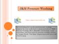 J&M Pressure Washing
