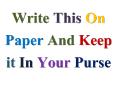 Write This On Paper And Keep it In Your Purse PowerPoint PPT Presentation