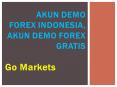 Buka Akun Demo Forex Indonesia Online dengan Go Markets PowerPoint PPT Presentation