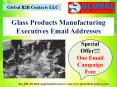 Glass Products Manufacturing Executives Email Addresses PowerPoint PPT Presentation