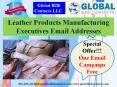 Leather Products Manufacturing Executives Email Addresses PowerPoint PPT Presentation