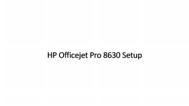 HP Officejet Pro 8630 Unboxing Setup and Wireless Guidance