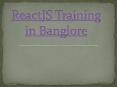 ReactJS Courses in Bangalore PowerPoint PPT Presentation
