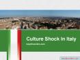 CULTURE SHOCK IN ITALY PowerPoint PPT Presentation
