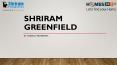 Shriram Greenfield Apartments for sale in Bangalore