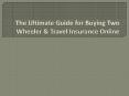 The Ultimate Guide for Buying Two Wheeler & Travel Insurance Online