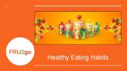 Healthy Eating Habits To Adopt | FRU2go