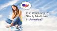 Is It That easy To study Medicine In America PowerPoint PPT Presentation