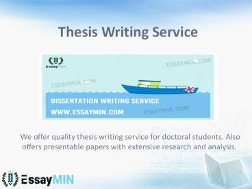 Essaymin offers you the best thesis writing service