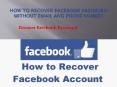 How to Recover Facebook Password without Email and Phone Number PowerPoint PPT Presentation