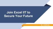 Join Excel IIT to Secure Your Future