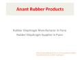 Rubber Diaphragm Manufacturer & Supplier In Pune | Anant Rubber Products PowerPoint PPT Presentation