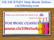 CIS 336 STUDY Help Minds Online--cis336study.com