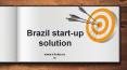 Brazil Startup Solution with App Based Platform PowerPoint PPT Presentation