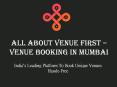 All About Venue First - Venue Booking In Mumbai
