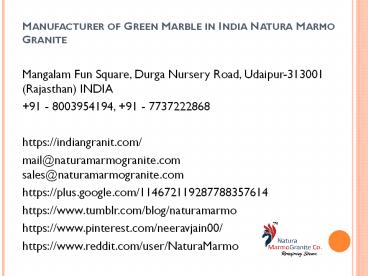 Manufacturer of Green Marble in India Natura Marmo Granite