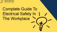 Complete Guide to Electrical Safety in the Workplace PowerPoint PPT Presentation