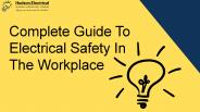 Complete Guide to Electrical Safety in the Workplace