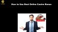 How to Use Best Online Casino Bonus PowerPoint PPT Presentation