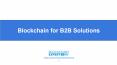 Blockchain for B2B Solutions PowerPoint PPT Presentation