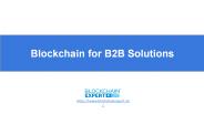 Blockchain for B2B Solutions