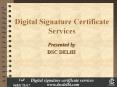Digital Signature Certificate Services PowerPoint PPT Presentation