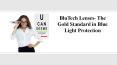BluTech Lenses- The Gold Standard in Blue Light Protection PowerPoint PPT Presentation