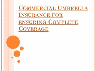 Commercial Umbrella Insurance for ensuring Complete Coverage