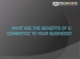 What are the Benefits of e-Commerce to Your Business?