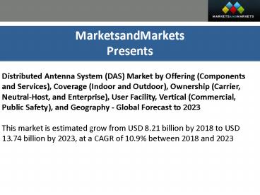 Distributed Antenna System (DAS) Market worth 13.74 billion USD by 2023 (1)
