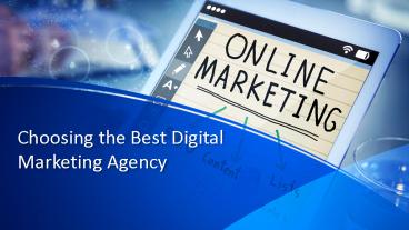 How to Choose the Best Digital Marketing Agency