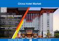 China Hotel Market Opportunities PowerPoint PPT Presentation