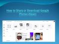 How to Share or Download Google Photos Album PowerPoint PPT Presentation