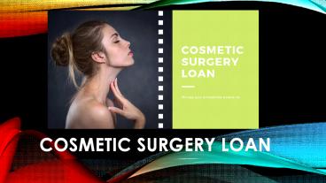 How Cosmetic Surgery Loan Can Help You - TLC
