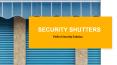 Security Shutters: To Secure Property PowerPoint PPT Presentation