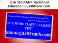 CJA 355 RANK Redefined Education--cja355rank.com PowerPoint PPT Presentation