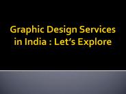 Graphic Design Services in India : Let’s Explore