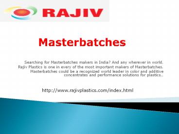 Masterbatches- Rajiv Plastics