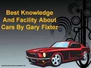 Knowledge And Facility About Cars By Gary Fixter