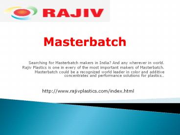 Masterbatch- Rajiv Plastics