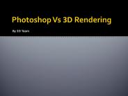 Difference between Photoshop and 3D Rendering
