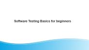 Software Testing Basics for beginners