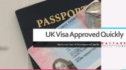 Tips to Get Your UK Visa Approved Quickly