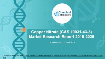 Copper Nitrate (CAS 10031-43-3) Market Research Report 2019-2025